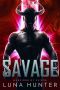 [Warriors of Kaizon 03] • SAVAGE · Warriors of Kaizon - Book 3